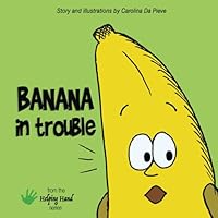 Banana in trouble 1984299093 Book Cover
