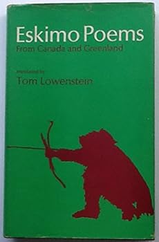 Hardcover Eskimo Poems from Canada and Greenland. Translated by Tom Lowenstein: From material originally collected Book
