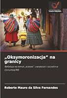 "Oksymoronizacja" na granicy (Polish Edition) 6208478634 Book Cover