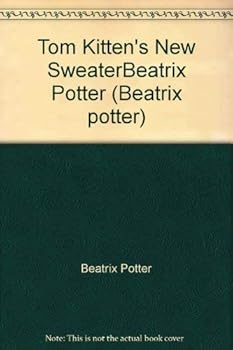 Paperback Tom Kitten's New SweaterBeatrix Potter (Beatrix potter) Book