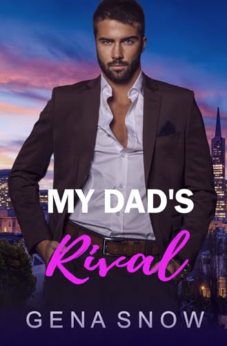My Dad's Rival: Age Gap Reverse Harem Romance (My Silver Fox Daddies Book 3) (English Edition)