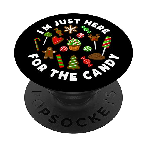 I'm Just Here For The Candy Funny Christmas Xmas Pun PopSockets Swappable PopGrip, Black