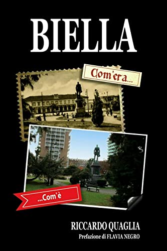Biella. Com'era... Com'è