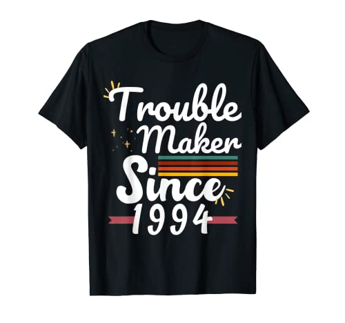 Trouble Maker Since 1994 Funny Birthday Vintage Retro Cita Camiseta