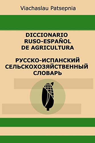 Diccionario ruso-español de agricultura (Spanish Edition)