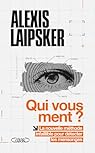 Qui vous ment ? par Laipsker