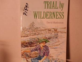 Paperback Trial by Wilderness Book