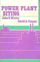 Power plant siting (Van Nostrand Reinhold environmental engineering series) 0442295545 Book Cover