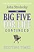 The Big Five for Life Continued