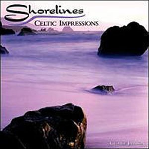 Shorelines: Celtic Impressions [Audio CD]