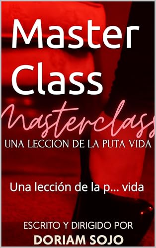 Master Class: Una lección de la p... vida (Spanish Edition)