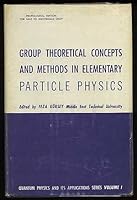 Group Theoretical Concepts and Methods in Elementary Particle Physics 0677101406 Book Cover