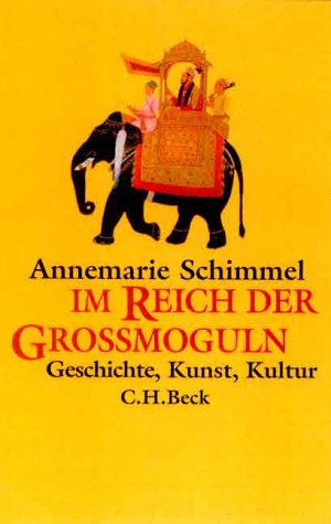Preisvergleich Produktbild Im Reich der Großmoguln: Geschichte, Kunst, Kultur