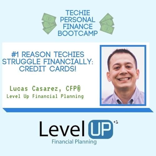 #1 Reason Techies Struggle Financially - Credit Cards cover art