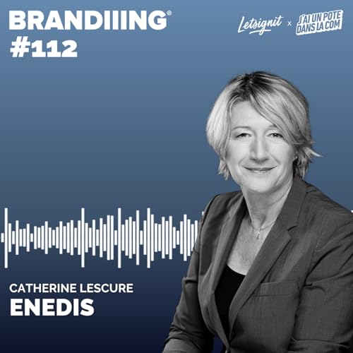 #112 - ENEDIS avec Catherine Lescure cover art