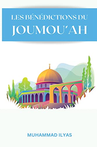 Les-Benedictions-Du-Joumouah (French Edition)