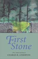 First Stone (Will Abbott Mysteries #1) 1588380378 Book Cover