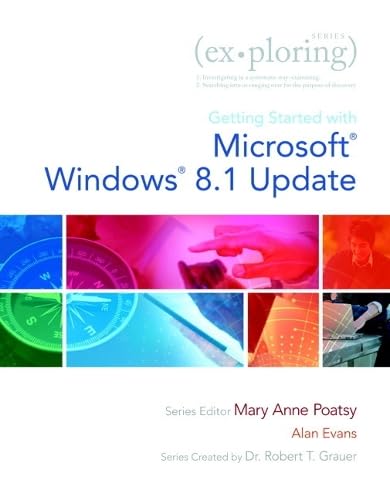 Amazon.com: Exploring Getting Started with Microsoft Windows 8.1 Update ...
