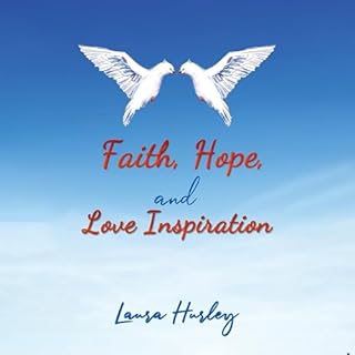 Faith, Hope, and Love Inspiration cover art