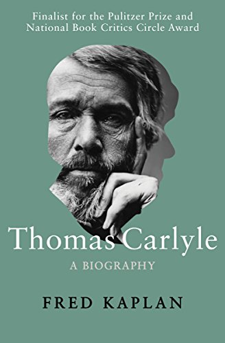 Thomas Carlyle: A Biography Thomas Carlyle: A Biography