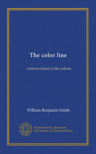 The color line: a brief in behalf of the unborn