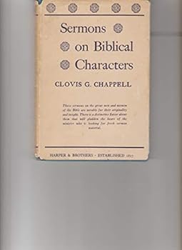 Hardcover CLOVIS CHAPPELL Sermons on BIBLICAL CHARACTERS 1922 hardbound Book