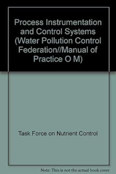Paperback Process Instrumentation and Control Systems (WATER POLLUTION CONTROL FEDERATION//MANUAL OF PRACTICE O M) Book