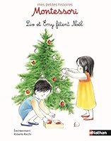 Liv et Emy fetent Noel [ Liv and Emy Celebrate Christmas ] (Albums Montessori) 2092565478 Book Cover