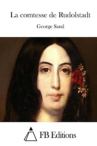 La comtesse de Rudolstadt (French Edition)