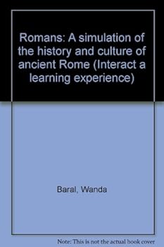 Unknown Binding Romans: A simulation of the history and culture of ancient Rome (Interact a learning experience) Book