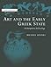 Art and the Early Greek State (New Studies in Archaeology)