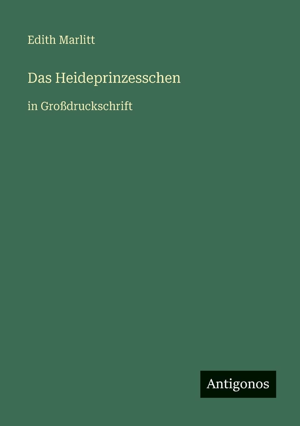 Das Heideprinzesschen: in Großdruckschrift