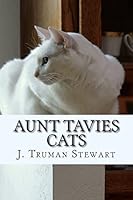 Aunt Tavies Cats 1506198988 Book Cover