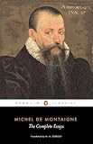 The Complete Essays (Penguin Classics)