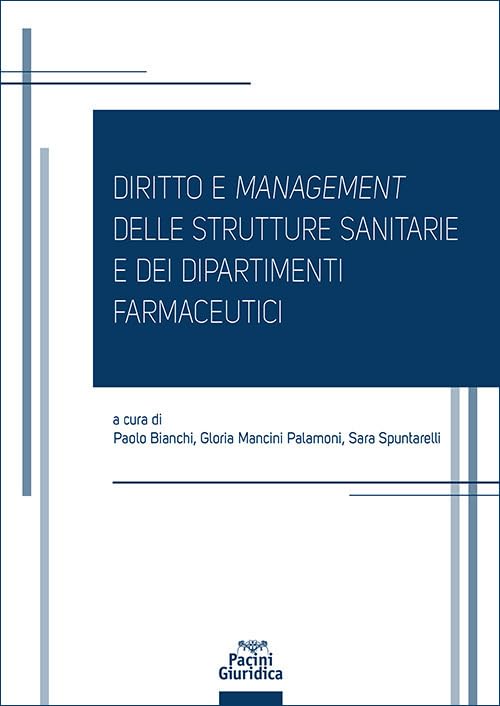 Diritto e management delle strutture sanitarie e dei dipartimenti farmaceutici