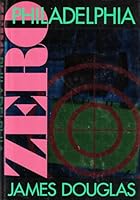 Zero Philadelphia: A Novel 1569247498 Book Cover