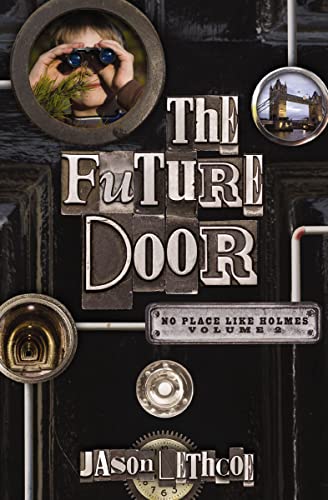 The Future Door (No Place Like Holmes Book 2)