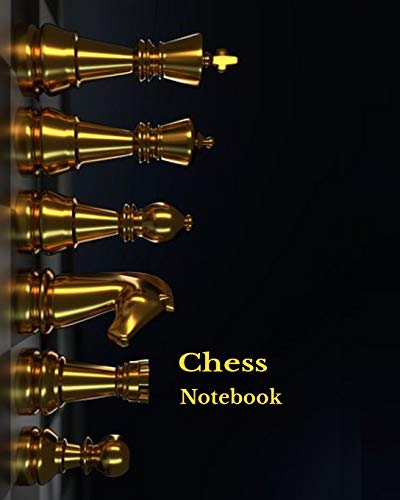 Chess Notebook: Record Your Chess Moves In This Notebook: Scorebook Sheets Pad For Record Your Moves During A Chess Games. Chess Notation Book, Chess 