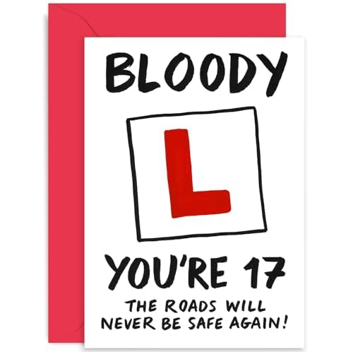 Funny 17th Birthday Card for Teen, 'Bloody You're 17' Gift, Learner Driver L Plate Design, for Son Daughter Granddaughter Grandson Niece Nephew, Blank Inside with Envelope