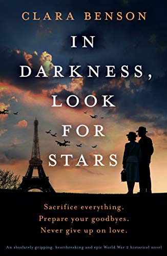 Cover of In Darkness, Look for Stars: An absolutely gripping, heartbreaking and epic World War 2 historical novel