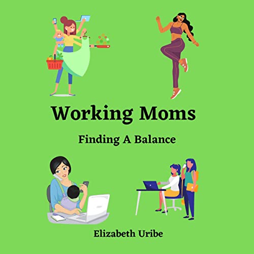 Working Moms by Elizabeth Uribe episode artwork