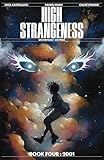 High Strangeness Book Four: 2001