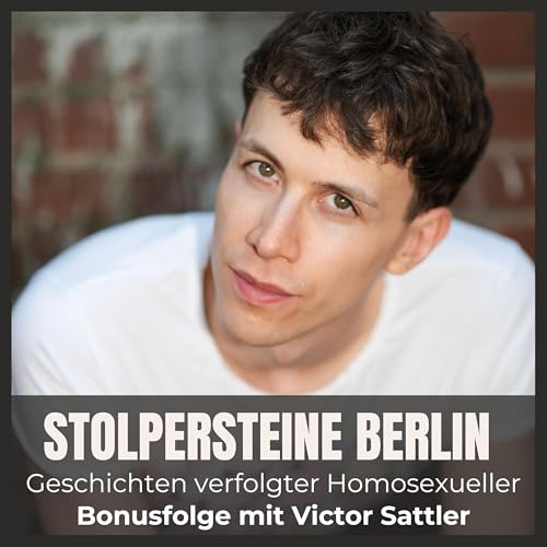 『Bonusfolge: Im Gespräch mit Schriftsteller und Journalist Victor Sattler』のカバーアート