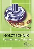  Formeln und Tabellen: Holztechnik - Mathematik