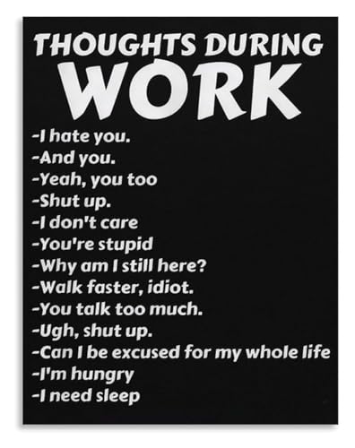Funny Workplace Thoughts Poster Sarcastic Office Humor Canvas Wall Art CoWorker Gag Gift Cubicle Decor(Unframed,08x12inch(20x30c