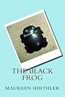 The Black Frog 1467973580 Book Cover
