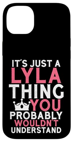 It's a Lyla Thing You Profly Unwards�B �X�}�z�P�[�X iPhone 14 Plus �p