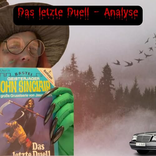 Das letzte Duell - John Sinclair in einem Meilenstein der Romane
