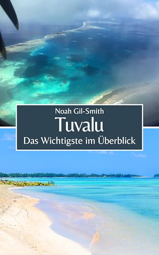 Tuvalu: Das Wichtigste im Überblick (German Edition)