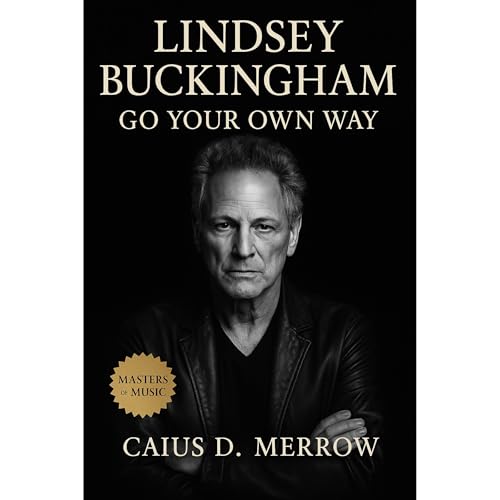 Lindsey Buckingham Audiolibro Por Caius D. Merrow arte de portada